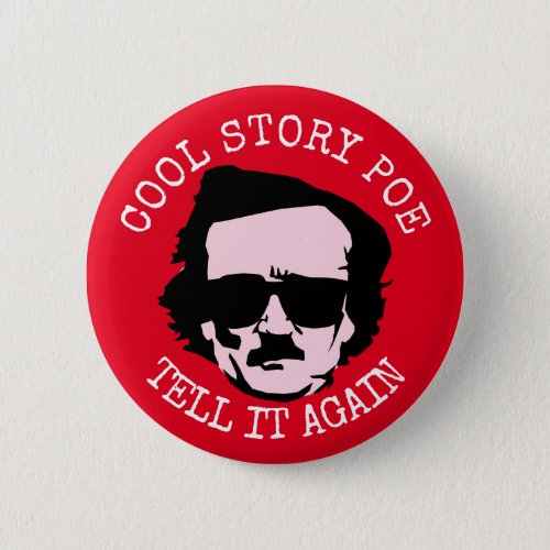 Cool Story Poe Button