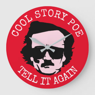 Cool Story Poe Large Clock