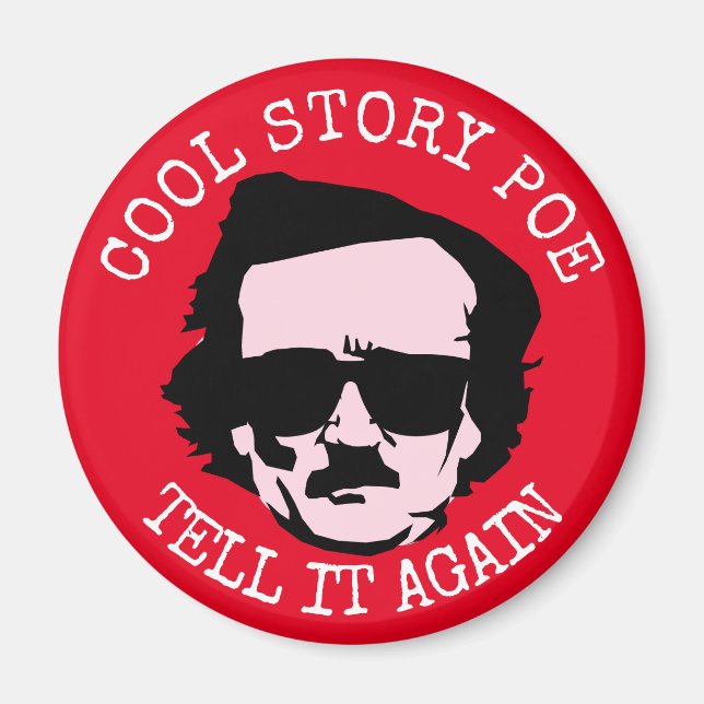 Cool Story Poe Magnet (Front)