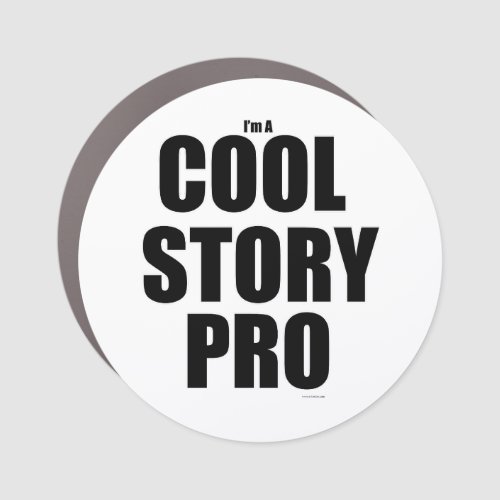 Cool Story Pro Funny Author Epic Motto Car Magnet