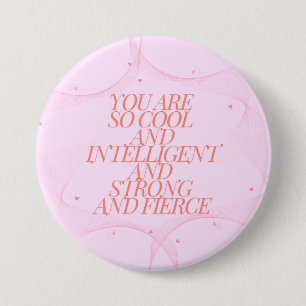 Cool, Strong, Fierce, Girl Boss, Inspirational Button