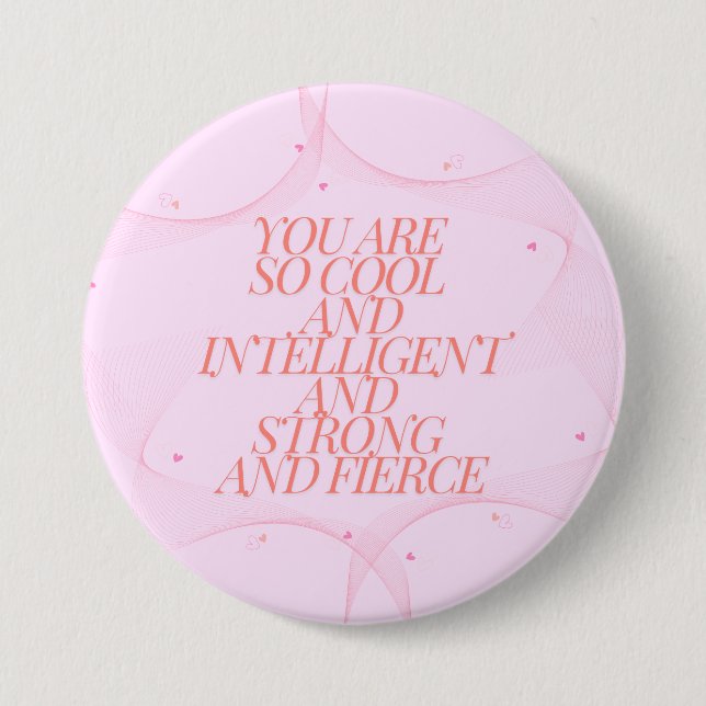 Cool, Strong, Fierce, Girl Boss, Inspirational Button (Front)