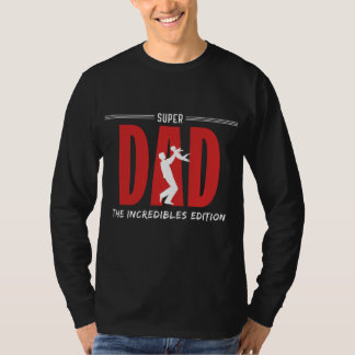 Cool Super Dad: Incredibles edition T-Shirt