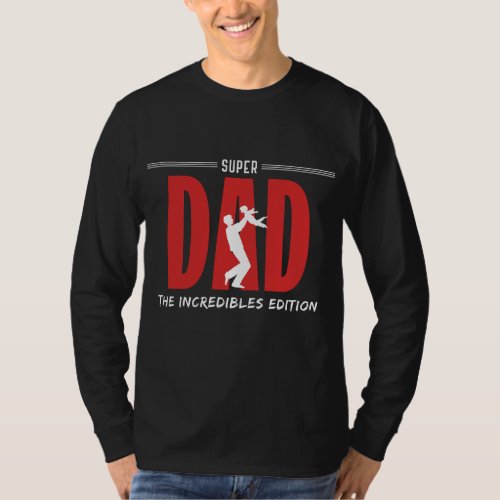 Cool Super Dad Incredibles edition T_Shirt