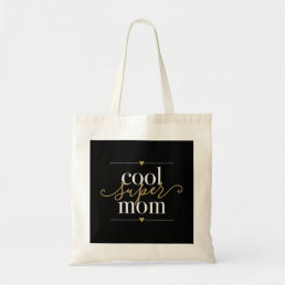 Cool Super Mom Modern Elegant Black And Gold Tote Bag