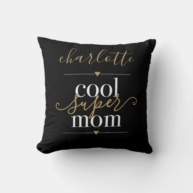 Cool Super Mom Personalized Black And Gold Throw Pillow (Front)