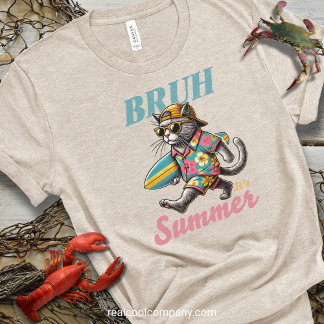 Cool Surfer T-Shirt Bruh It's Summer