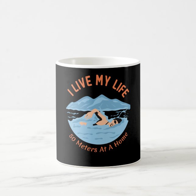 Cool Swimmers Design - I Live My Life Coffee Mug (Center)