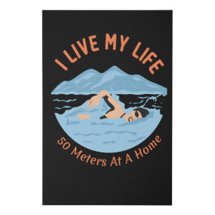 Cool Swimmers Design - I Live My Life Faux Canvas Print