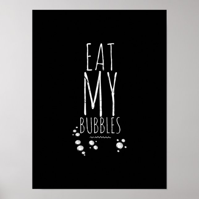 Cool Swimming Eat My Bubbles Swim Funny Swimmer Poster (Front)