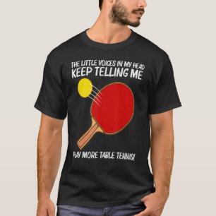 Cool Table Tennis For Men Women Ping Pong Sport Pl T-Shirt