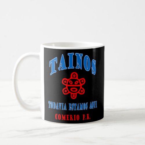 Cool Taino Sun Comerio Puerto Rico Latin Pride  Coffee Mug