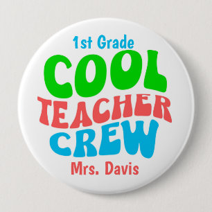 Cool Teacher Crew Custom Name Grade Personalized Button