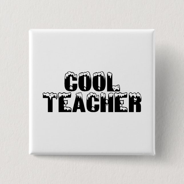 Cool Teacher - Customized Pinback Button (Front)