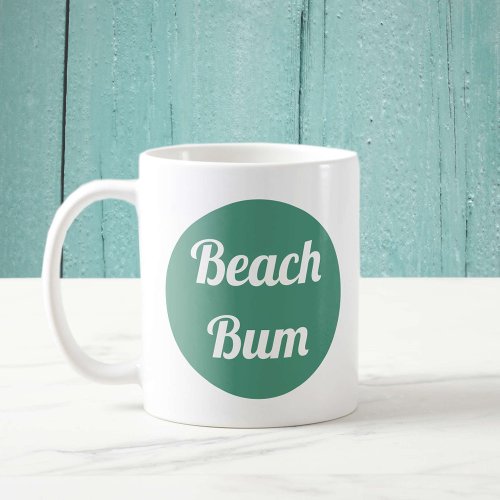 Cool Teal and White Beach Bum Typography Coffee Mug