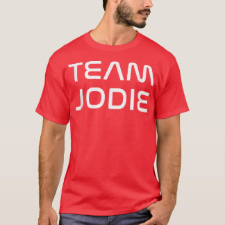 Cool Team Jodie First Name Show Support, Be On Tea T-Shirt