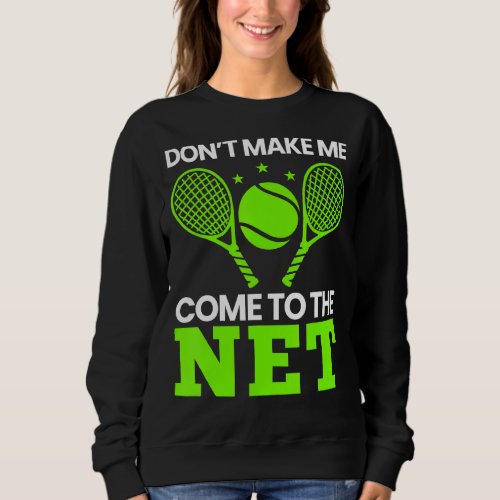 Cool Tennis Ball Player Net Game Coach Sports Outd Sweatshirt