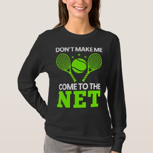 Cool Tennis Ball Player Net Game Coach Sports Outd T_Shirt