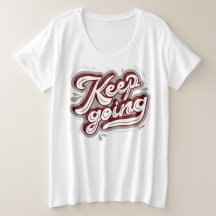 Cool text inspirational quote l keep going white