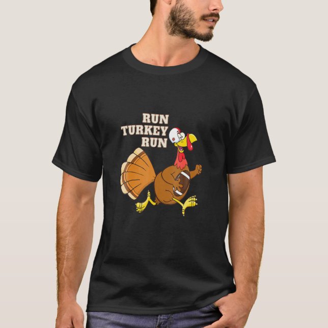 Cool Thanksgiving Football Run Turkey Run Gobble P T-Shirt (Front)