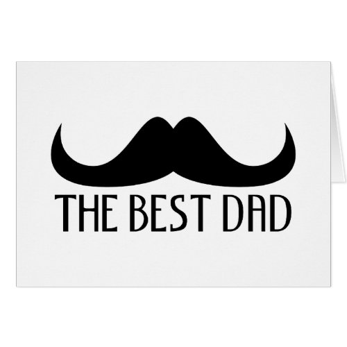 Cool The best Dad Black Moustache Fathers Day gre