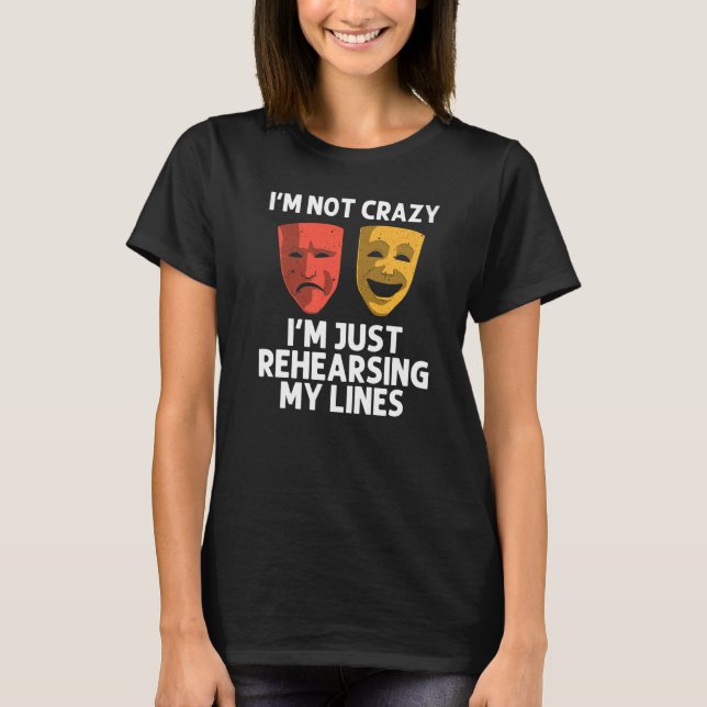 Cool Theater For Men Women Broadway Musical Theatr T-Shirt (Front)