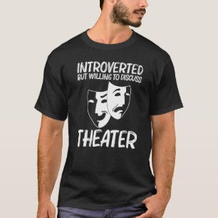 Cool Theater For Men Women Drama Actor Comedy Trag T-Shirt