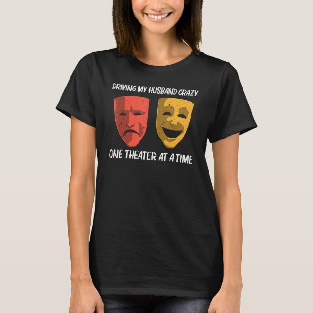 Cool Theater For Women Mom Broadway Musical Theatr T-Shirt (Front)