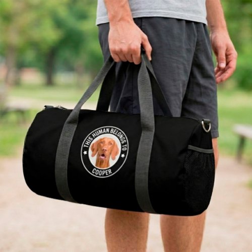 Cool "This Human Belongs To Pet" Custom Dog Photo Duffle Bag