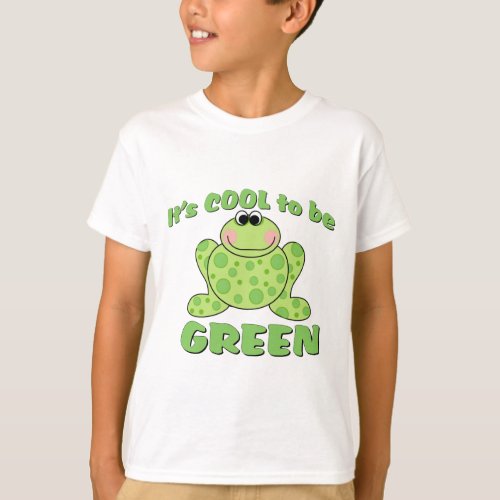 Cool to be Green FROG T_Shirt