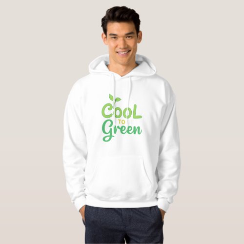 Cool to Be Green Hoodie