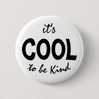 Cool to be kind button