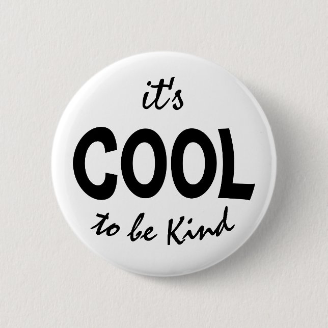 Cool to be kind button (Front)