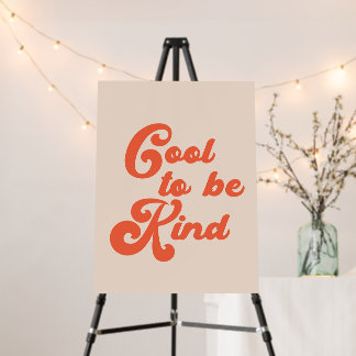  Cool to be Kind Foam Board