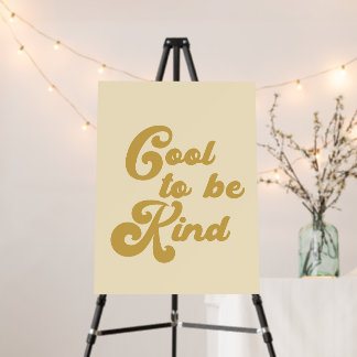  Cool to be Kind Foam Board