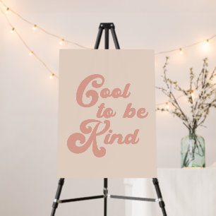 Cool to be Kind Foam Board