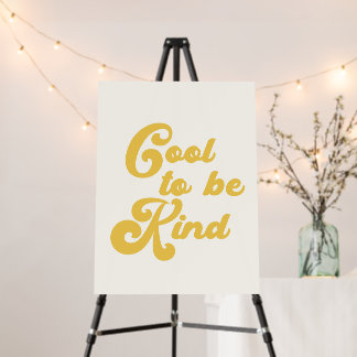  Cool to be Kind Foam Board