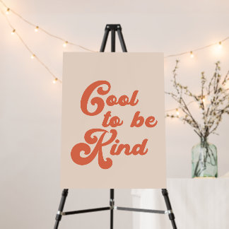  Cool to be Kind Foam Board