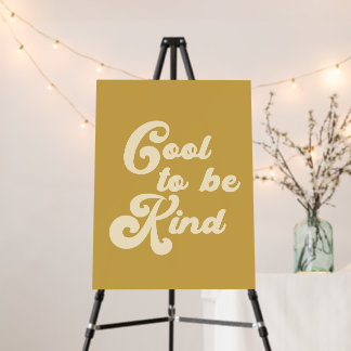  Cool to be Kind Foam Board
