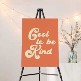  Cool to be Kind Foam Board