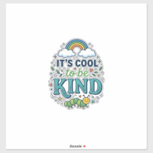 Cool To Be Kind Rainbow Caterpillar Shirt Design_1 Sticker