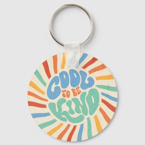 COOL TO BE KIND Vintage Pop_Art  Keychain