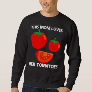 Cool Tomato For Mom Mother Healthy Berry Food Sweatshirt