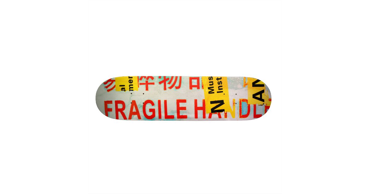 COOL Torn FRAGILE Marking w Chinese Characters Skateboard Deck