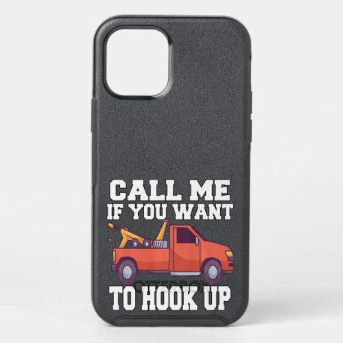 Cool Tow Truck Operator Call Me If You Want To Hoo OtterBox Symmetry iPhone 12 Pro Case