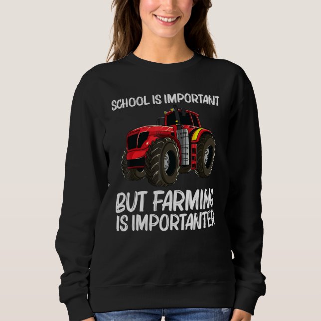 Cool Tractor For Boys Kids Big Farming Vehicle Tru Sweatshirt (Front)