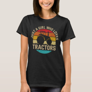 Cool Tractor Lover Just A Girl Who Loves Tractors T-Shirt