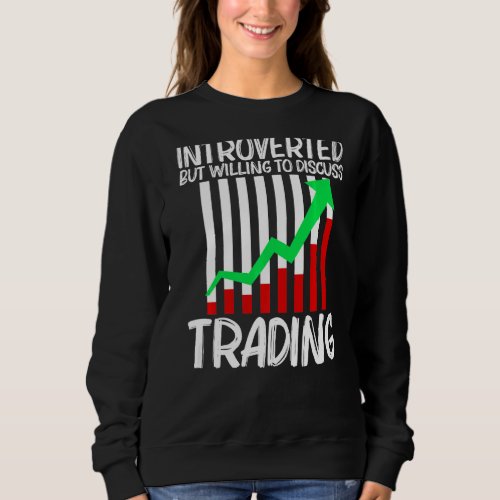 Cool Trading For Men Women Stock Trading Market Tr Sweatshirt