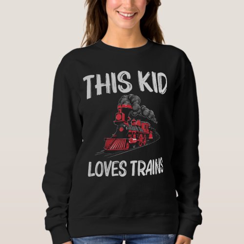 Cool Train For Kids Boys Railroad Public Transport Sweatshirt