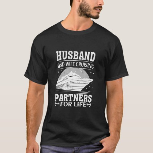 Cool Traveling Husband and Wife Cruising Partners  T_Shirt